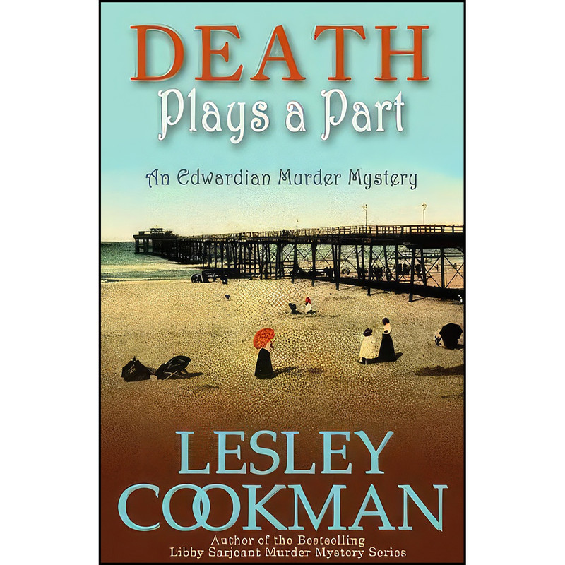 کتاب Death Plays a Part  اثر Lesley Cookman انتشارات تازه ها