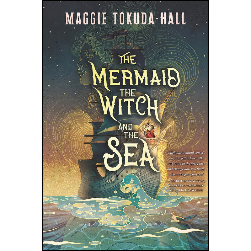 کتاب The Mermaid, the Witch, and the Sea اثر Maggie Tokuda-Hall انتشارات Candlewick
