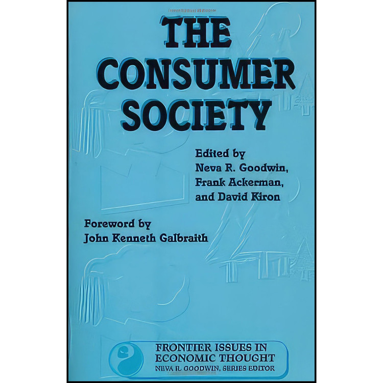 کتاب The Consumer Society اثر جمعي از نويسندگان انتشارات Island Press
