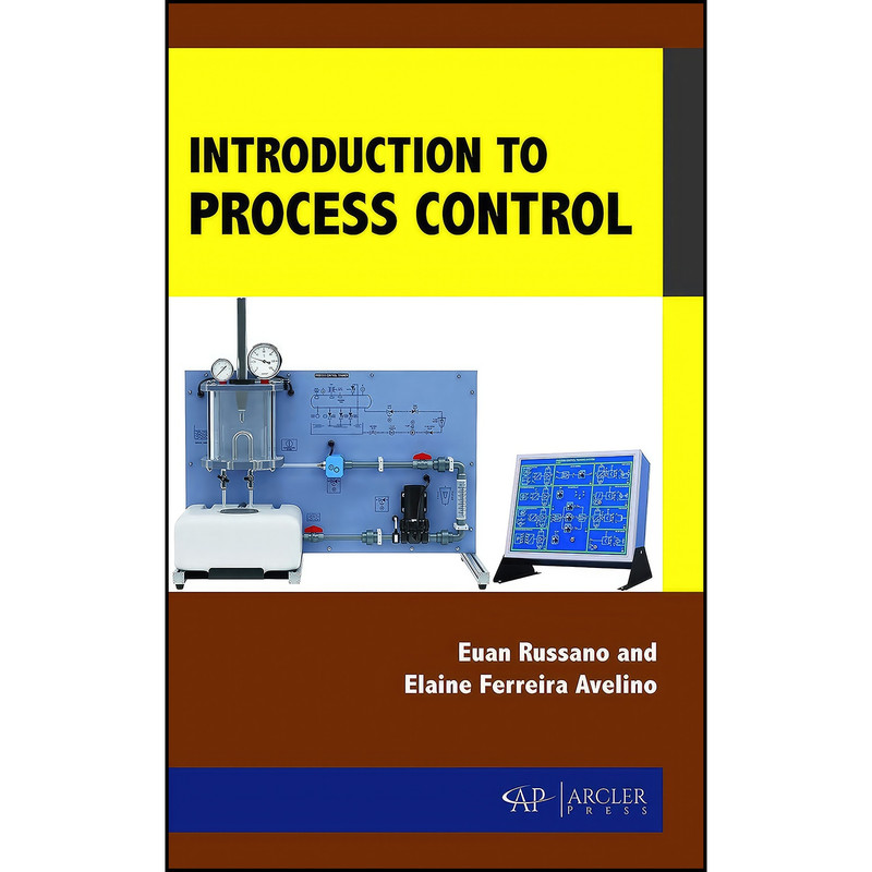 کتاب Introduction to Process Control اثر جمعي از نويسندگان انتشارات Arcler Press