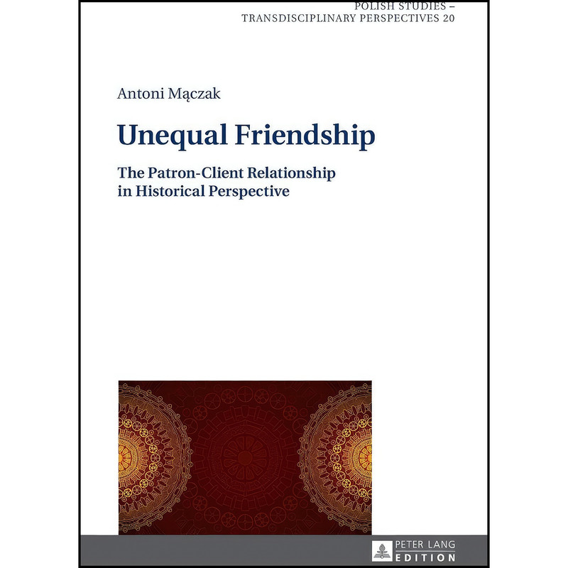 کتاب Unequal Friendship اثر Antoni Maczak انتشارات تازه ها