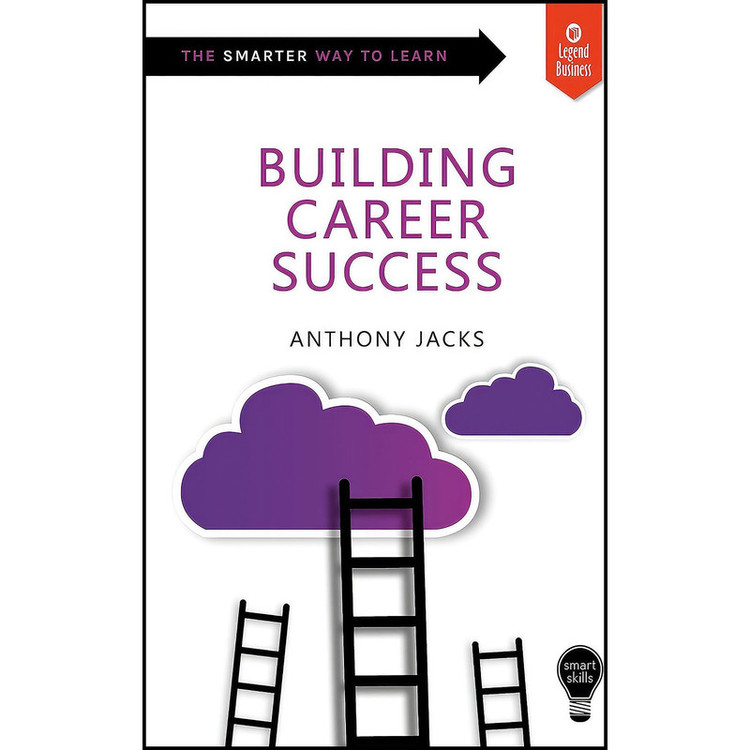 کتاب Building Career Success اثر Anthony Jacks انتشارات Legend Press