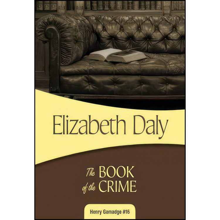 کتاب The Book of the Crime اثر Elizabeth Daly انتشارات Felony & Mayhem Press