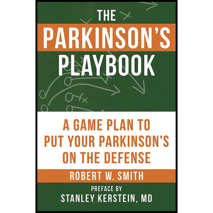 کتاب The Parkinson;s Playbook اثر Robert Smith and Stanley Kerstein انتشارات Hatherleigh Press