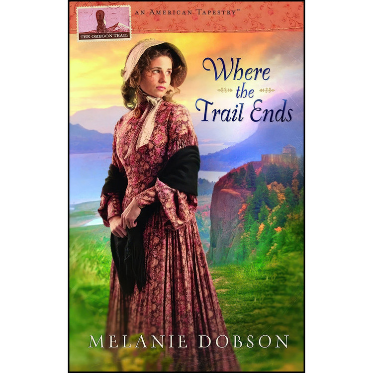 کتاب Where the Trail Ends اثر Melanie Dobson انتشارات تازه ها