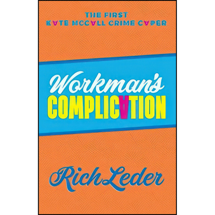 کتاب Workmans Complication اثر Rich Leder انتشارات تازه ها