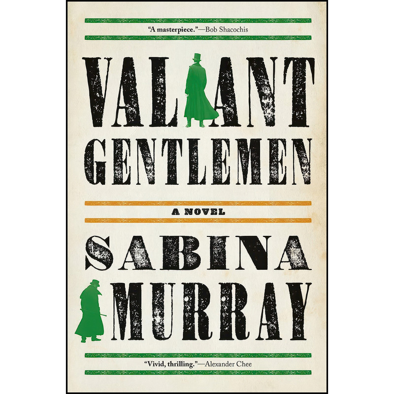 کتاب Valiant Gentlemen اثر Sabina Murray انتشارات Grove Press