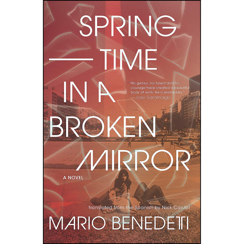 کتاب Springtime in a Broken Mirror اثر Mario Benedetti انتشارات The New Press