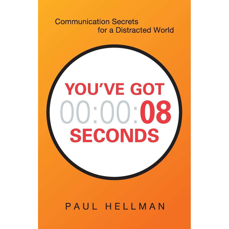 کتاب You,ve Got 8 Seconds اثر Paul Hellman انتشارات AMACOM