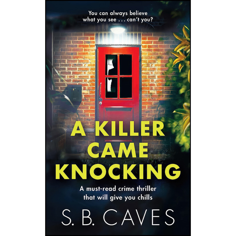 کتاب A Killer Came Knocking اثر S.B. Caves انتشارات Canelo US