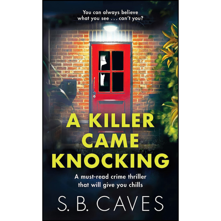 کتاب A Killer Came Knocking اثر S.B. Caves انتشارات Canelo US