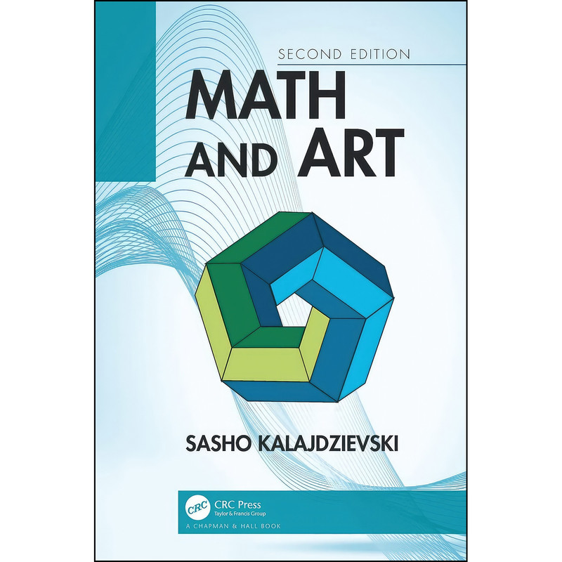 کتاب Math and Art اثر Sasho Kalajdzievski انتشارات Chapman and Hall/CRC