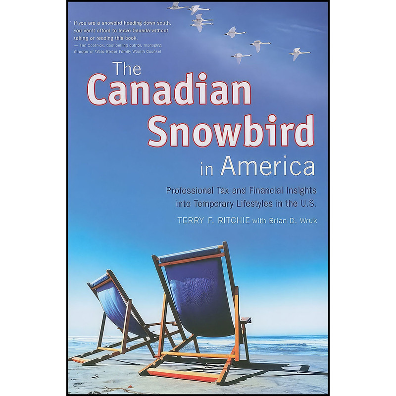 کتاب The Canadian Snowbird in America اثر Terry F. Wruk and Brian D. Wruk انتشارات ECW Press