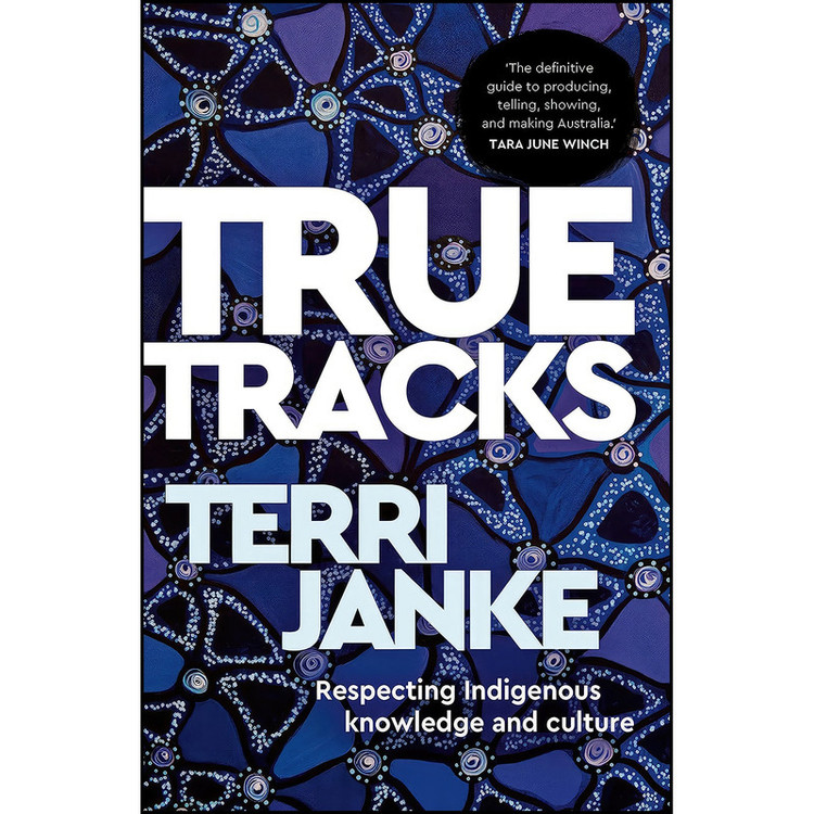 کتاب True Tracks اثر Terri Janke انتشارات University of New South Wales Press