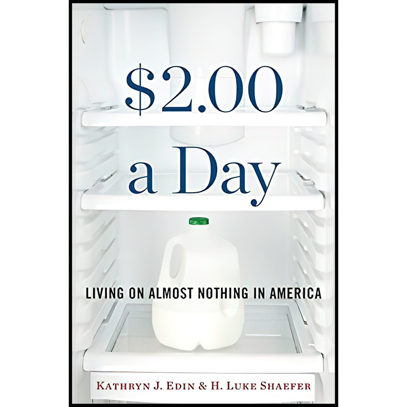 کتاب $2.00 a Day اثر Kathryn J. Edin and H. Luke Shaefer انتشارات Houghton Mifflin Harcourt