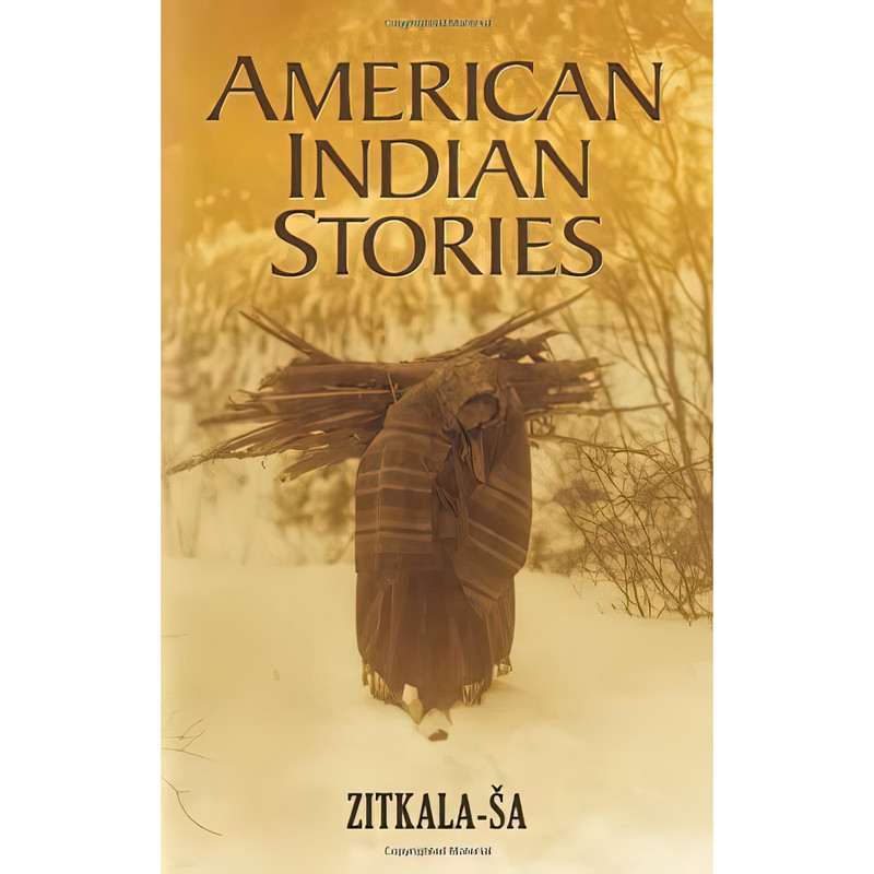 کتاب American Indian Stories اثر Zitkala-S̈a انتشارات Dover Publications