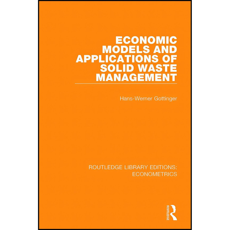 کتاب Economic Models and Applications of Solid Waste Management  اثر Hans-Werner Gottinger انتشارات بله