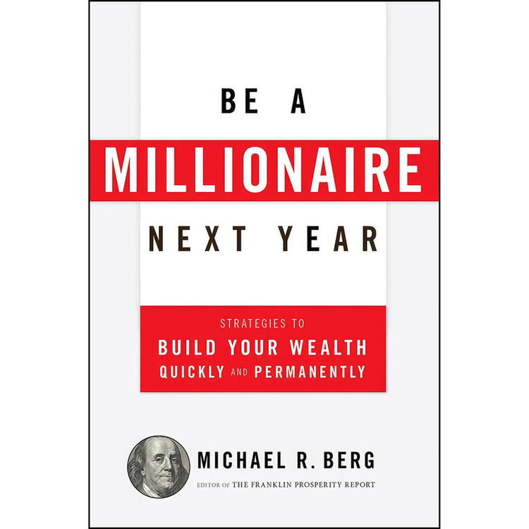 کتاب Be A Millionaire Next Year اثر Michael R. Berg انتشارات Humanix Books
