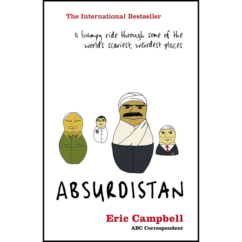 کتاب Absurdistan اثر Eric Campbell انتشارات Harper Perennial