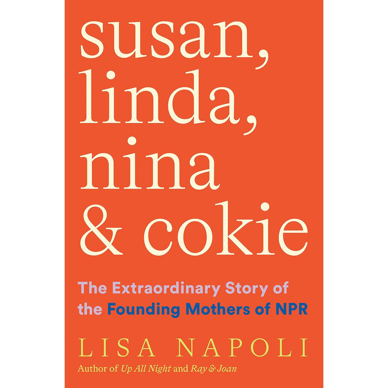 کتاب Susan Linda Nina and Cokie اثر Lisa Napoli انتشارات ABRAMS