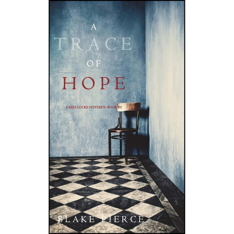 کتاب A Trace of Hope اثر Blake Pierce انتشارات Blake Pierce