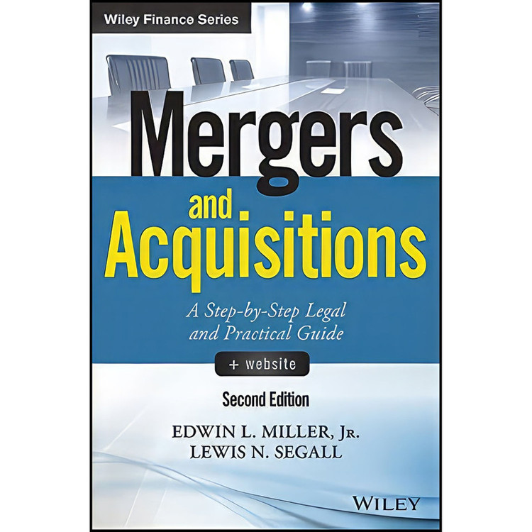 کتاب Mergers and Acquisitions + Website اثر جمعي از نويسندگان انتشارات Wiley