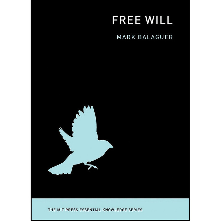 کتاب Free Will اثر Mark Balaguer انتشارات The MIT Press