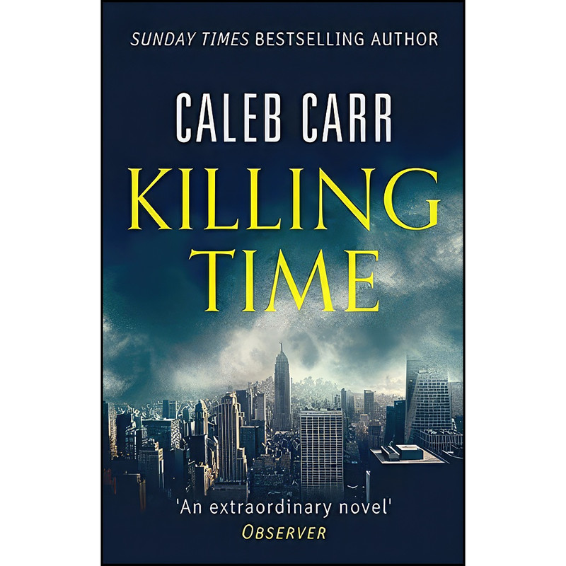 کتاب Killing Time اثر Caleb Carr انتشارات Sphere