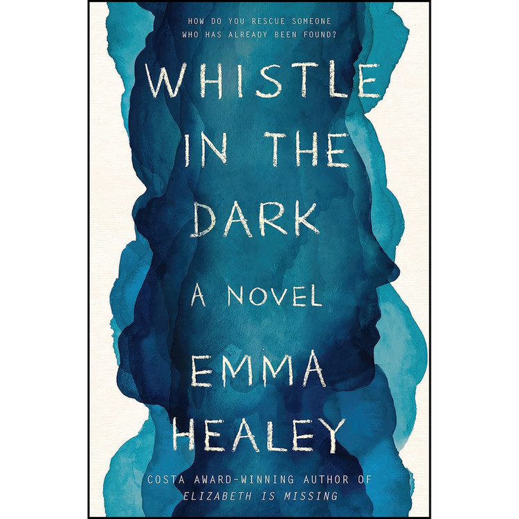 کتاب Whistle in the Dark اثر Emma Healey انتشارات Harper