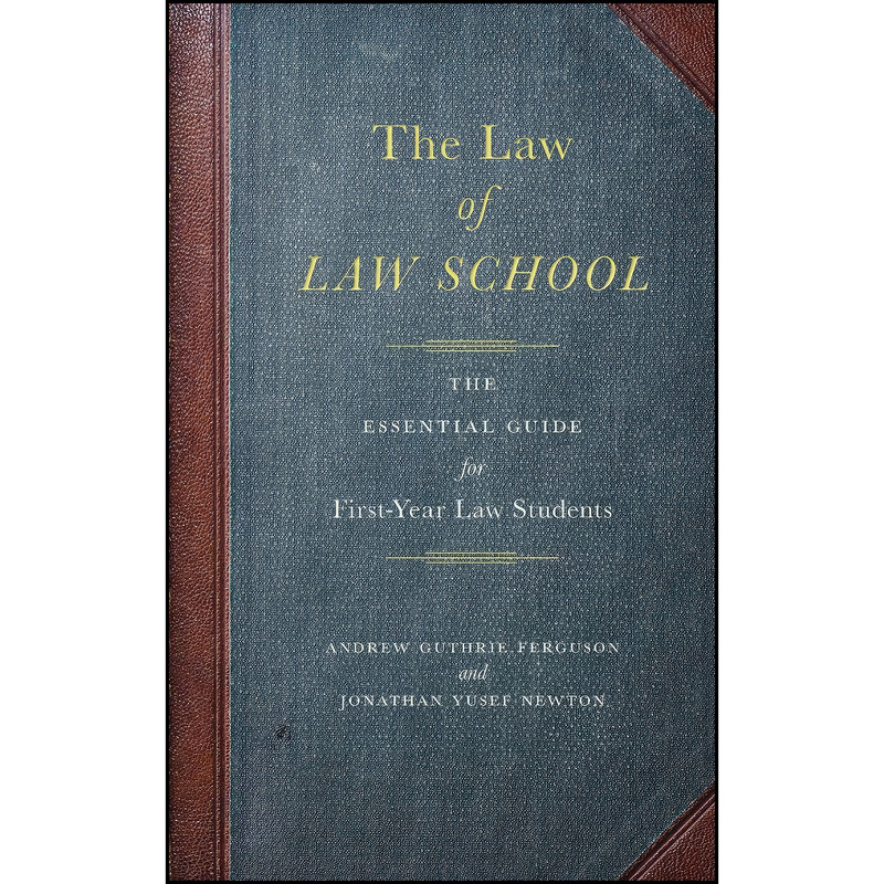 کتاب The Law of Law School اثر Andrew Guthrie Ferguson انتشارات تازه ها