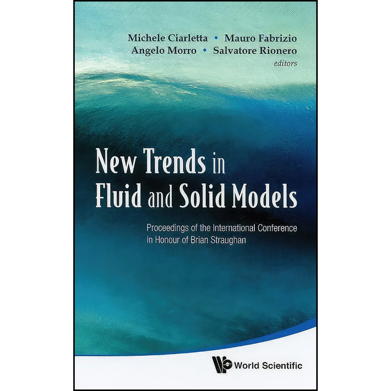 کتاب New Trends in Fluid and Solid Models اثر جمعي از نويسندگان انتشارات World Scientific Publishing Company