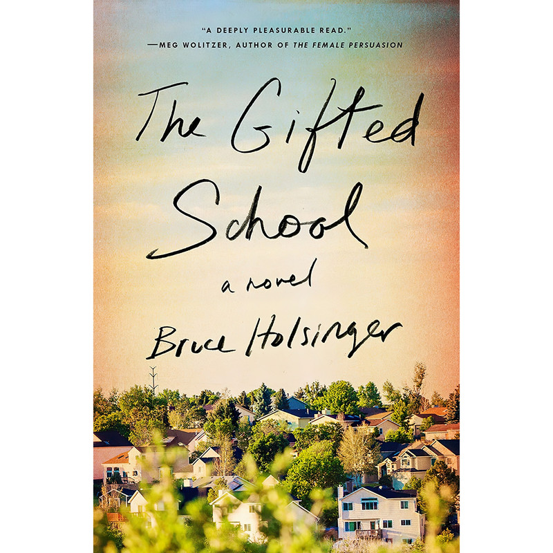 کتاب The Gifted School اثر Bruce Holsinger انتشارات Riverhead Books