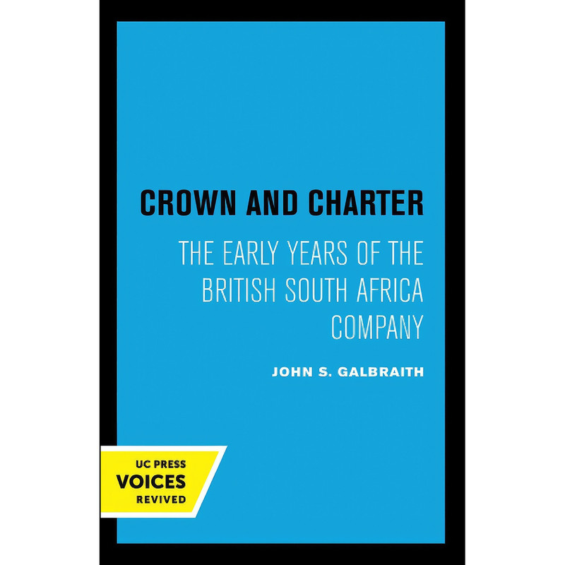 کتاب Crown and Charter  اثر John S. Galbraith انتشارات تازه ها