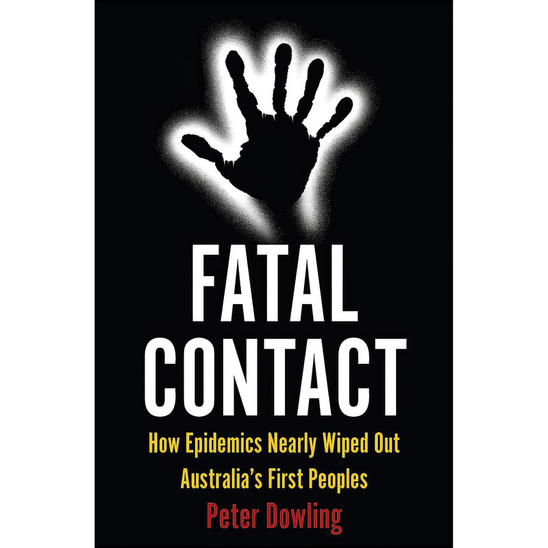 کتاب Fatal Contact اثر Peter Dowling انتشارات Monash University Publishing