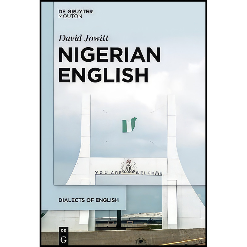کتاب Nigerian English  اثر David Jowitt انتشارات Mouton De Gruyter