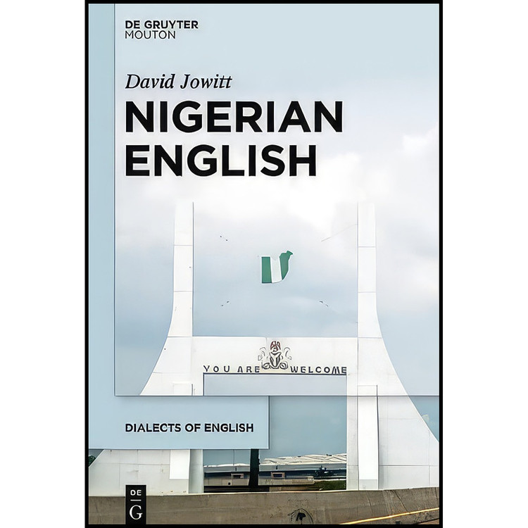 کتاب Nigerian English اثر David Jowitt انتشارات Mouton De Gruyter
