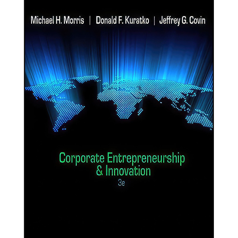 کتاب Corporate Entrepreneurship   Innovation اثر جمعي از نويسندگان انتشارات Cengage Learning