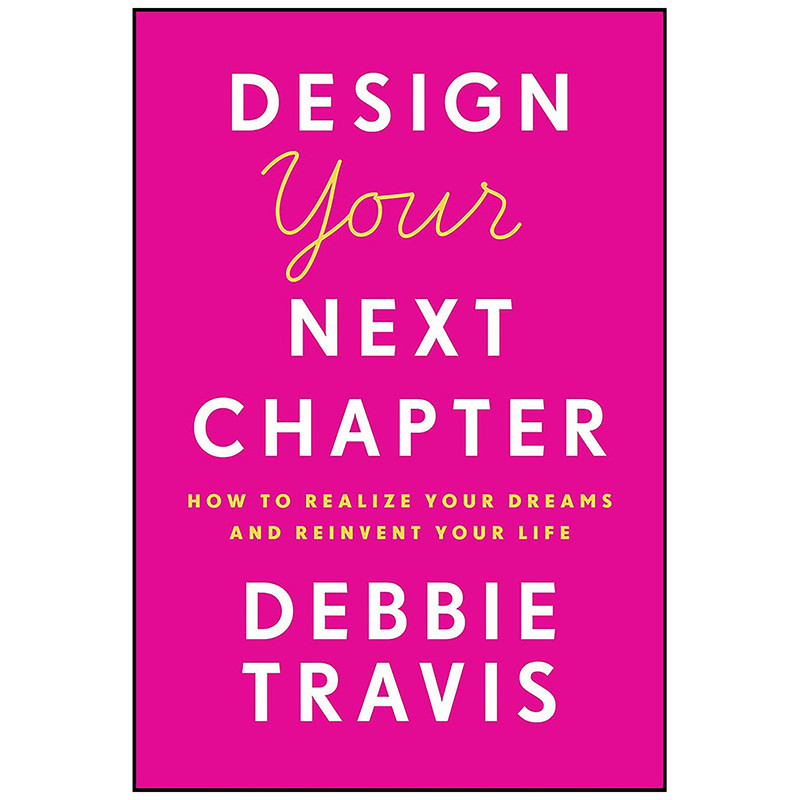 کتاب Design Your Next Chapter اثر Debbie Travis انتشارات Random House Canada