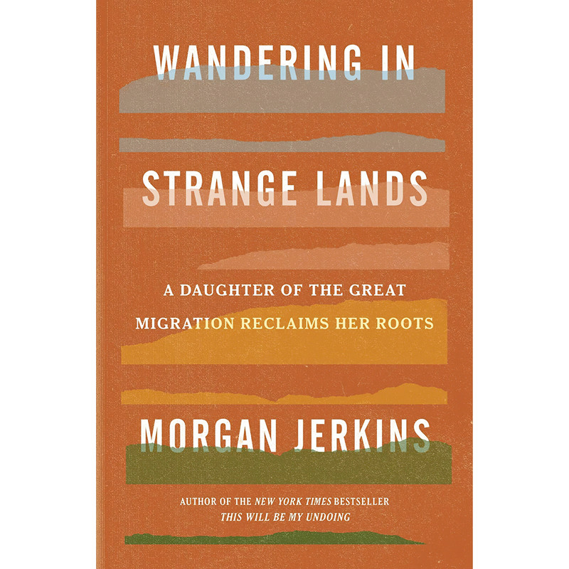 کتاب Wandering in Strange Lands اثر Morgan Jerkins انتشارات Harper