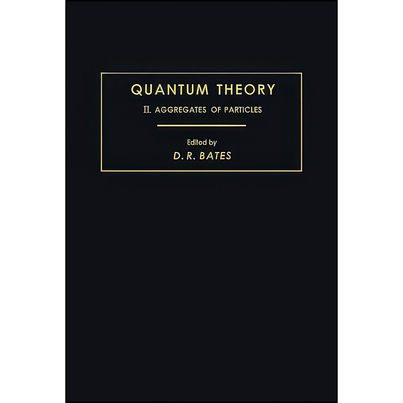 کتاب Quantum Theory اثر D. R. Bates انتشارات تازه ها