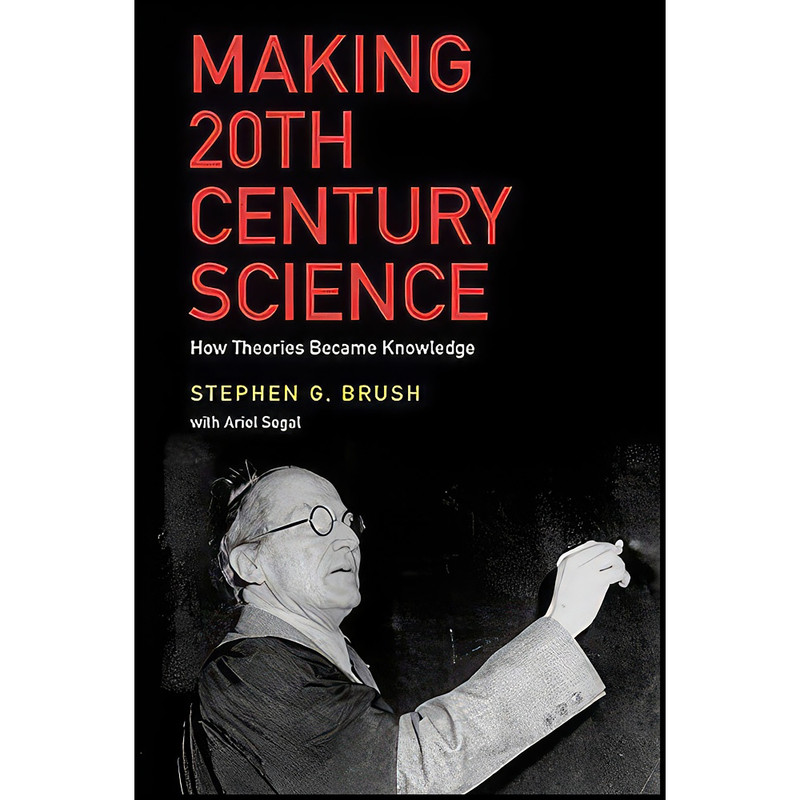 کتاب Making 20th Century Science اثر Ariel Segal انتشارات Oxford University Press