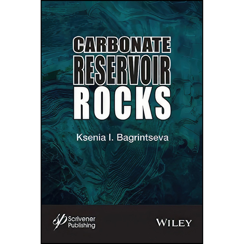 کتاب Carbonate Reservoir Rocks اثر Ksenia I. Bagrintseva انتشارات Wiley-Scrivener
