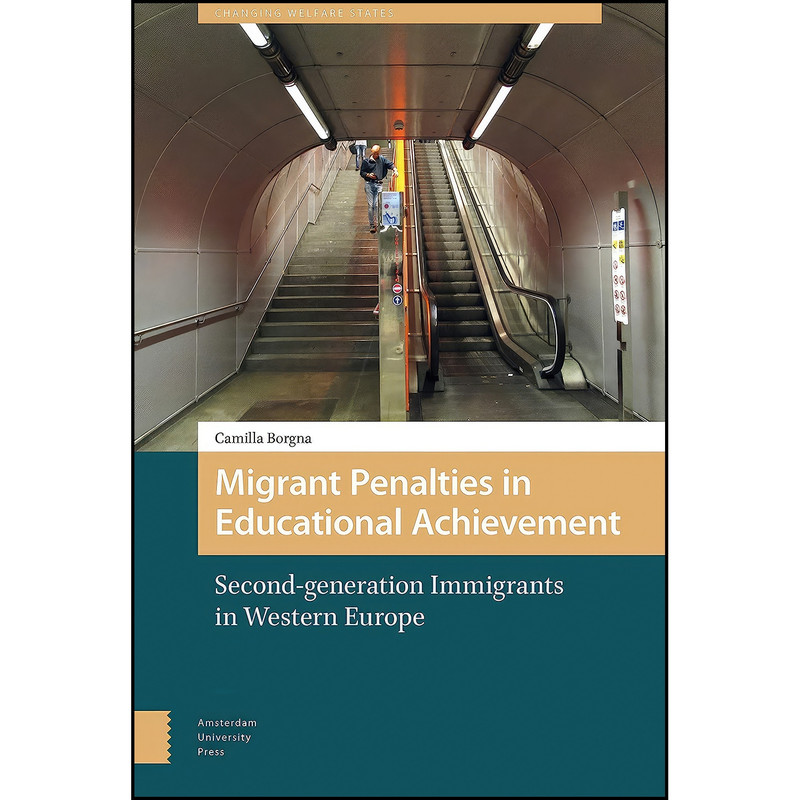 کتاب Migrant Penalties in Educational Achievement اثر Camilla Borgna انتشارات Amsterdam University Press
