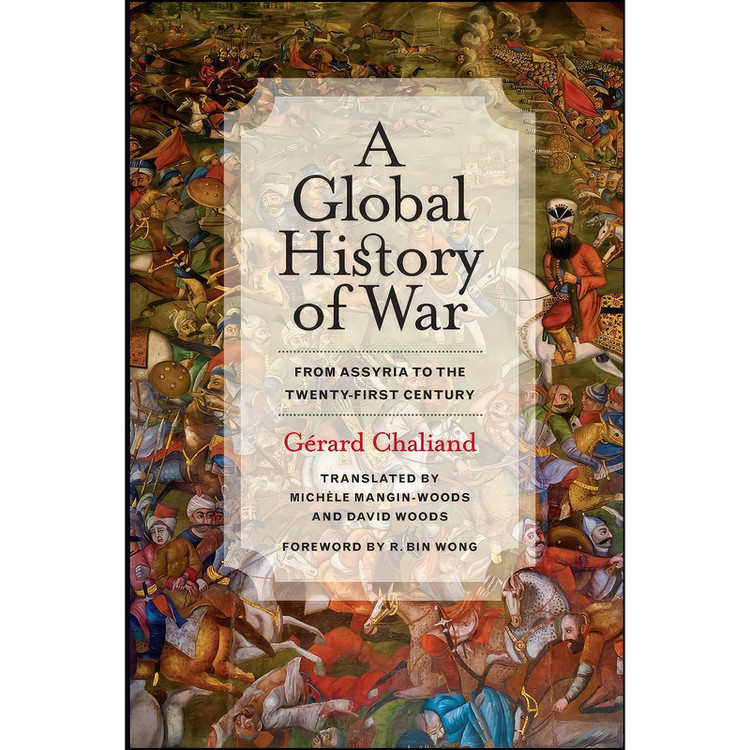 کتاب A Global History of War اثر جمعي از نويسندگان انتشارات University of California Press