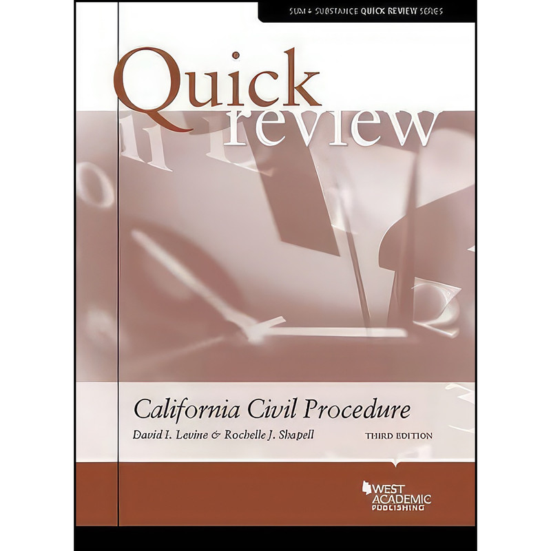 کتاب Quick Review of California Civil Procedure  اثر David Levine and Rochelle Shapell انتشارات West Academic Publishing