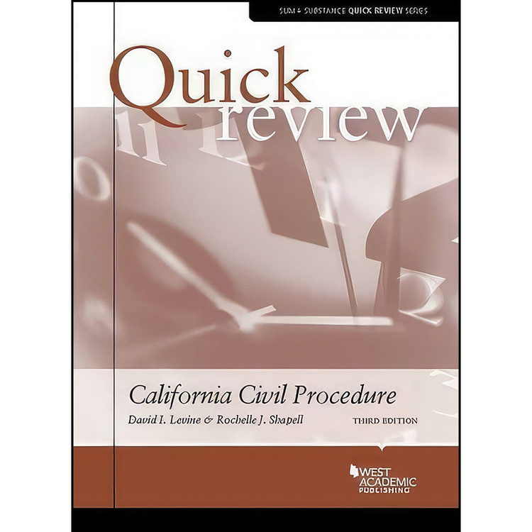 کتاب Quick Review of California Civil Procedure اثر David Levine and Rochelle Shapell انتشارات West Academic Publishing