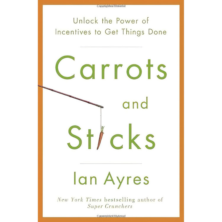 کتاب Carrots and Sticks اثر Ian Ayres انتشارات Bantam
