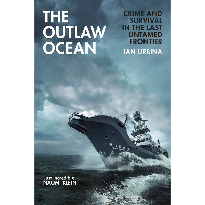 کتاب The Outlaw Ocean اثر Ian Urbina انتشارات Random House, Inc