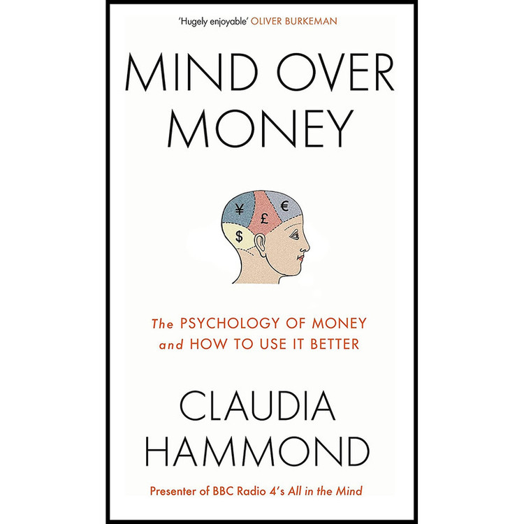 کتاب Mind Over Money اثر Claudia Hammond انتشارات Canongate Books