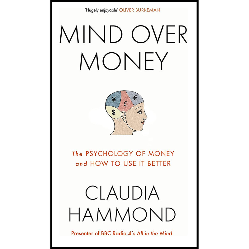 کتاب Mind Over Money اثر Claudia Hammond انتشارات Canongate Books
